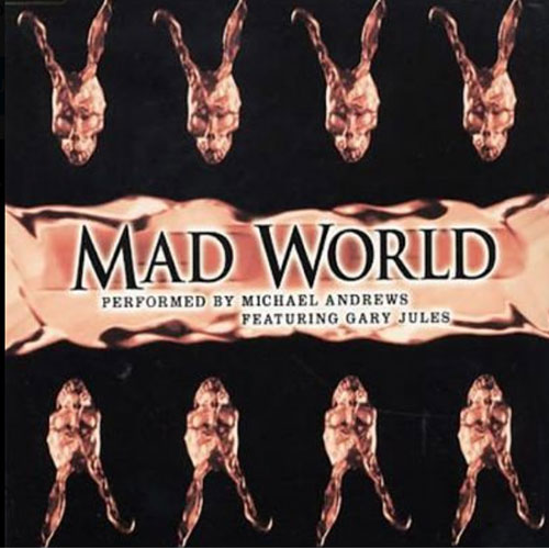 MICHAEL ANDREWS FEAT. GARY JULES - MAD WORLD