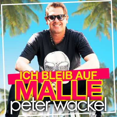 PETER WACKEL - ICH BLEIB AUF MALLE