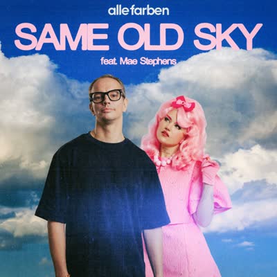 ALLE FARBEN UND MAE STEPHENS - SAME OLD SKY