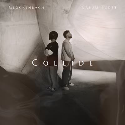 GLOCKENBACH UND CALUM SCOTT - COLLIDE