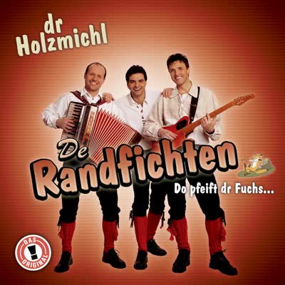 DE RANDFICHTEN - LEBT DENN DER ALTE HOLZMICHL NOCH?