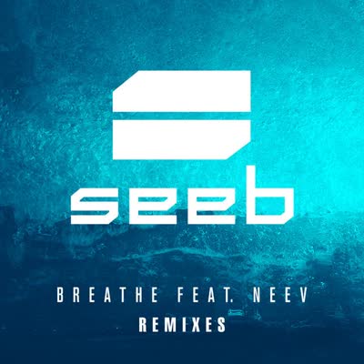 SEEB UND NEEV - BREATHE