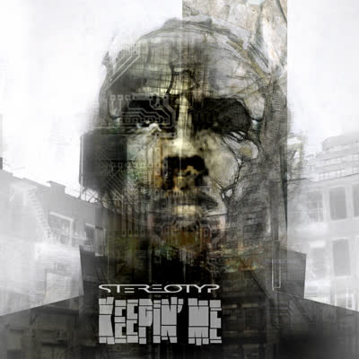 STEREOTYP - KEEPIN ME