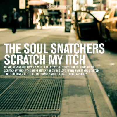 THE SOUL SNATCHERS - GOOD AND PLENTY