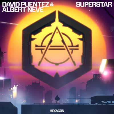 DAVID PUENTEZ UND ALBERT NEVE - SUPERSTAR