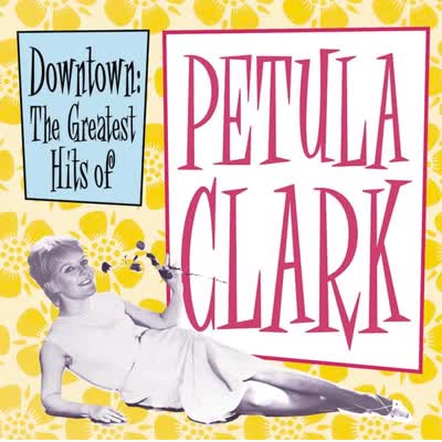 PETULA CLARK - DOWNTOWN
