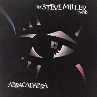 STEVE MILLER BAND - ABRACADABRA (1982)