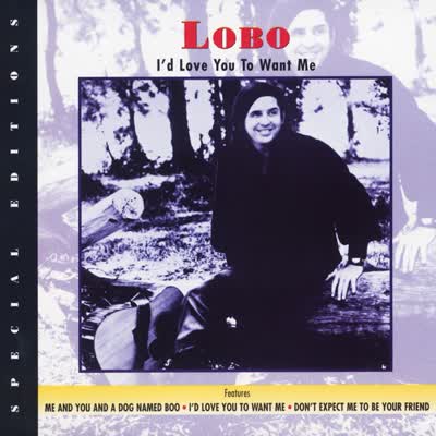 LOBO - I'D LOVE YOU TO WANT ME