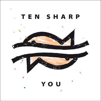 TEN SHARP - YOU