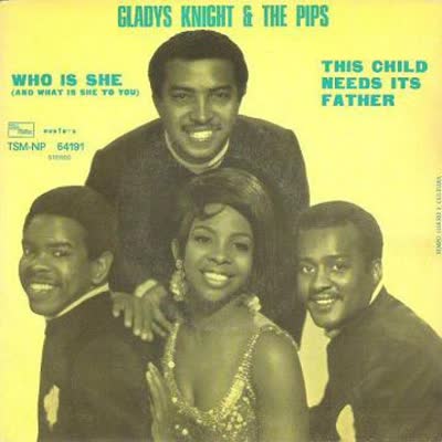 GLADY KNIGHT AND THE PIPS - WHO IS SHE AND WHAT IS SHE TO YOU
