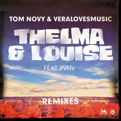 TOM NOVY UND VERALOVESMUSIC - THELMA AND LOUISE