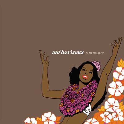 MO'HORIZONS - AI MI MORENA (CHOCOLATE RESTYLE)