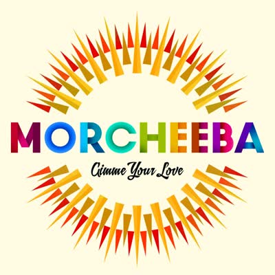 MORCHEEBA - GIMME YOUR LOVE