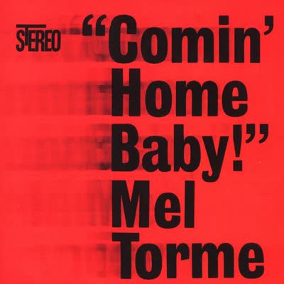 MEL TORME - COMIN HOME BABY