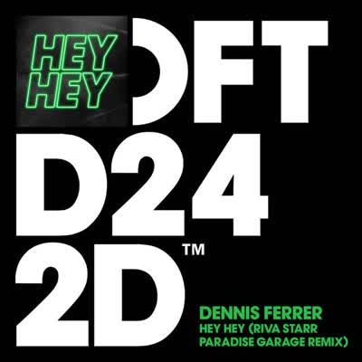 DENNIS FERRER - HEY HEY