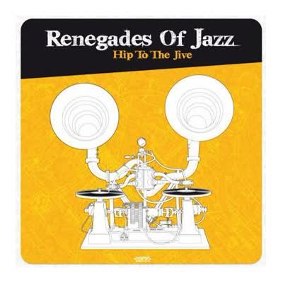 RENEGADES OF JAZZ - BLOW YOUR HORN