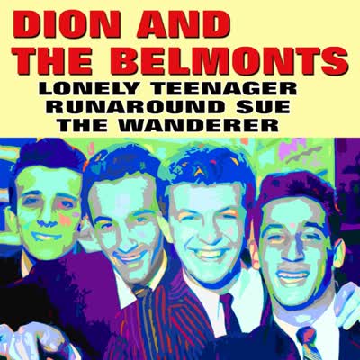 DION AND THE BELMONTS - THE WANDERER