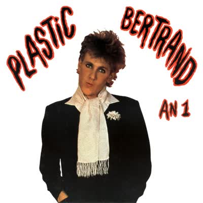 PLASTIC BERTRAND - CA PLANE POUR MOI