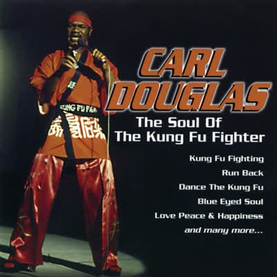CARL DOUGLAS - KUNG FU FIGHTING