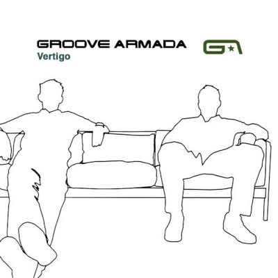 GROOVE ARMADA - MY FRIEND