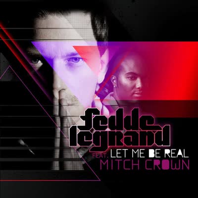 FEDDE LE GRAND UND MITCH CROWN - LET ME BE REAL