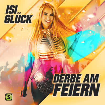 ISI GLÜCK - DERBE AM FEIERN