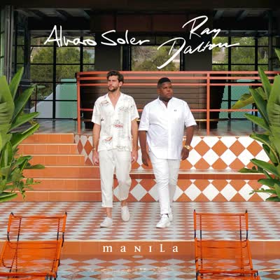 RAY DALTON UND ALVARO SOLER - MANILA