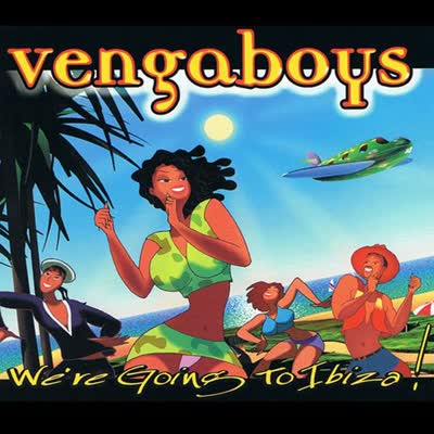 VENGABOYS - WE'RE GOING TO IBIZA (Platz 166)