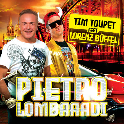 TIM TOUPET UND LORENZ BÜFFEL - PIETRO LOMBAAADI
