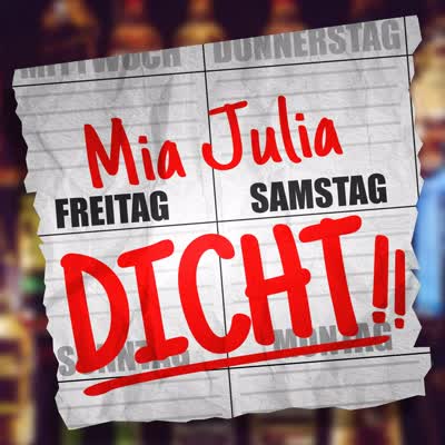 MIA JULIA - FREITAG SAMSTAG DICHT