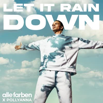 ALLE FARBEN - LET IT RAIN DOWN