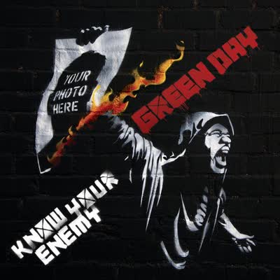 GREEN DAY - KNOW YOUR ENEMY