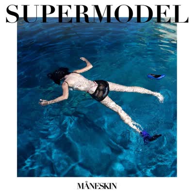 MÅNESKIN - SUPERMODEL