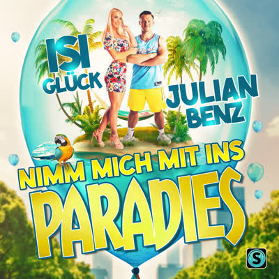 JULIAN BENZ UND ISI GLÜCK - NIMM MICH MIT INS PARADIES