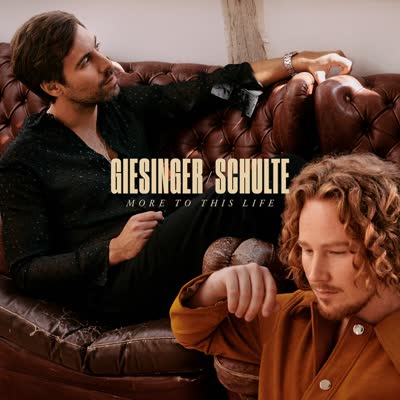 MAX GIESINGER UND MICHAEL SCHULTE - MORE TO THIS LIFE