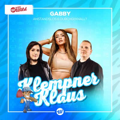 GABBY UND ANSTANDSLOS UND DURCHGEKNALLT - KLEMPNER KLAUS
