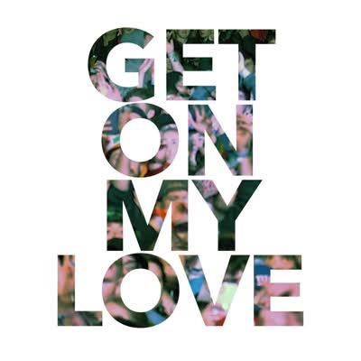 PICTURE THIS - GET ON MY LOVE