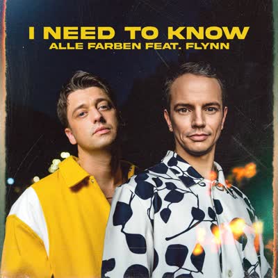 ALLE FARBEN UND FLYNN - I NEED TO KNOW