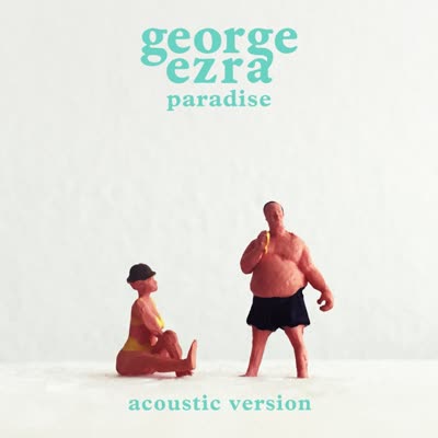 GEORGE EZRA - PARADISE