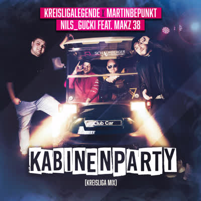 KREISLIGALEGENDE, MARTINBEPUNKT, NILS_GUCKI UND MAKZ38 - KABINENPARTY (KREISLIGA MIX)