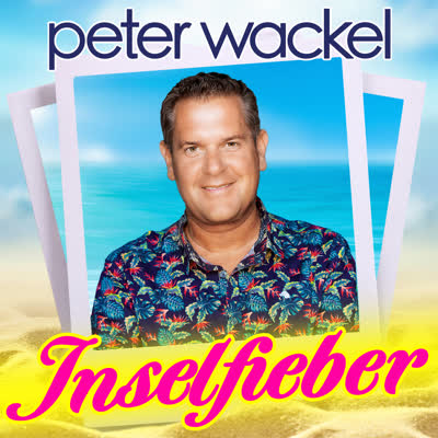 PETER WACKEL - INSELFIEBER