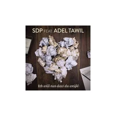 SDP UND ADEL TAWIL - ICH WILL NUR DASS DU WEIßT