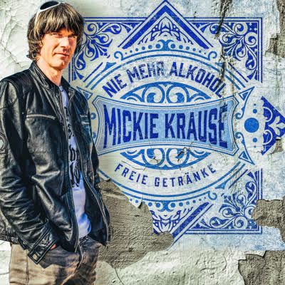 MICKIE KRAUSE - NIE MEHR ALKOHOLFREIE GETRÄNKE