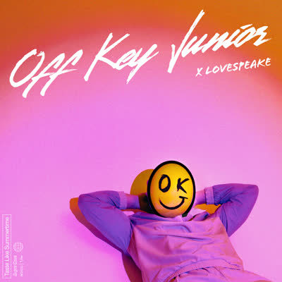 OFF KEY JUNIOR UND LOVESPEAKE - TASTE LIKE SUMMERTIME