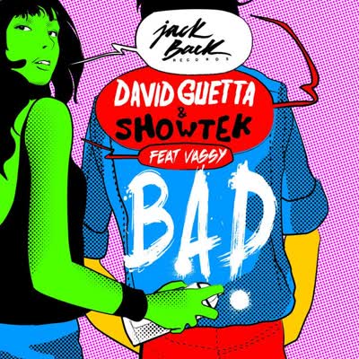 DAVID GUETTA UND SHOWTEK - BAD