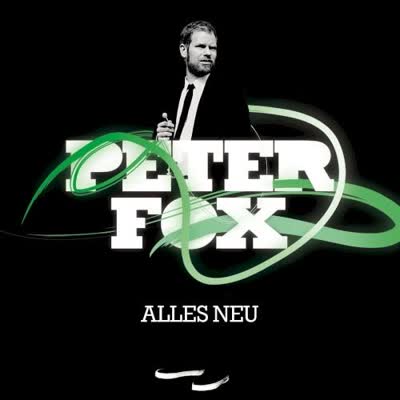 PETER FOX - ALLES NEU