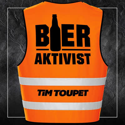 TIM TOUPET - BIERAKTIVIST