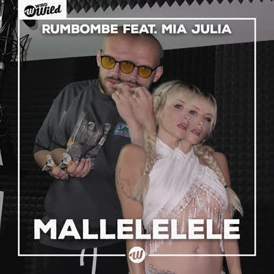 RUMBOMBE UND MIA JULIA - MALLELELELE