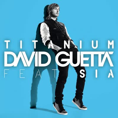 DAVID GUETTA UND SIA - TITANIUM
