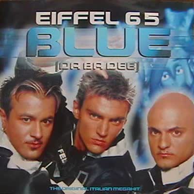 EIFFEL 65 - BLUE (DA BA DEE)